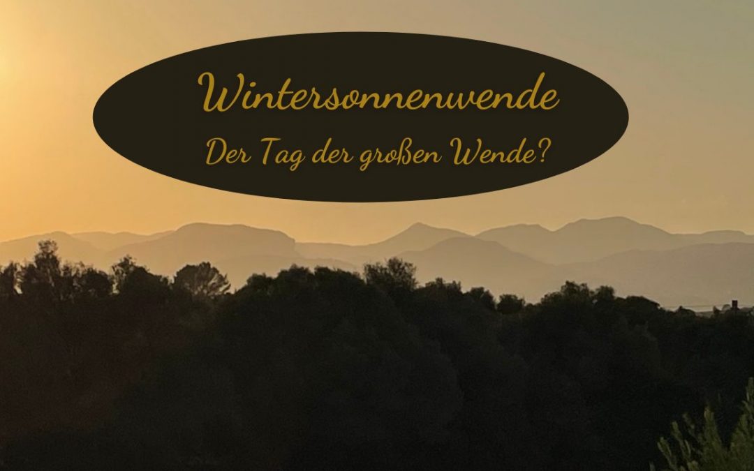 Wintersonnenwende: Kommt jetzt die große Wende?