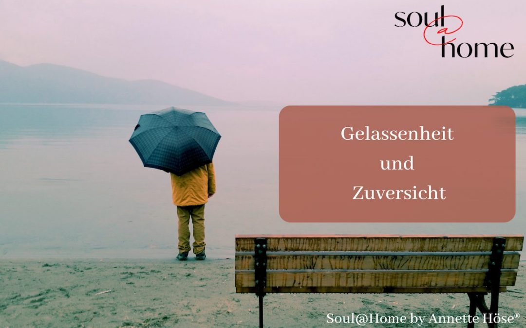 Gelassenheit und Zuversicht im Mai