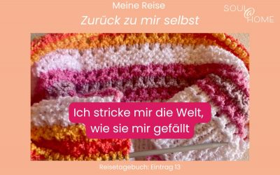 Ich stricke mir die Welt, wie sie mir gefällt – frei nach Pippi Langstrumpf.